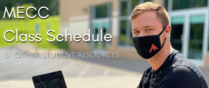 MECC Class Schedule & Other Student Resources